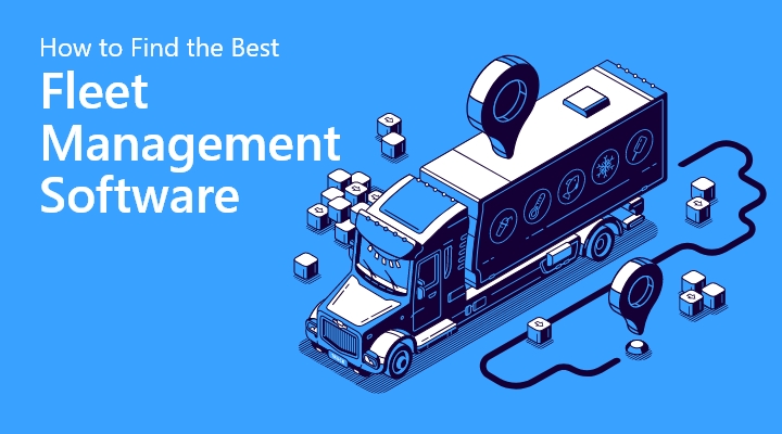 how-to-find-the-best-fleet-management-software