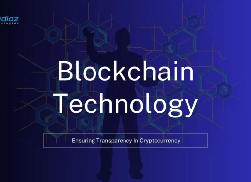 Blockchain Technology Ensuring Transparency In Cryptocurrency
