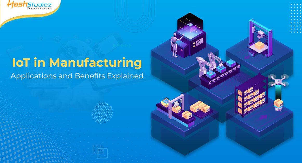 IoT helps Manufacturing Industry