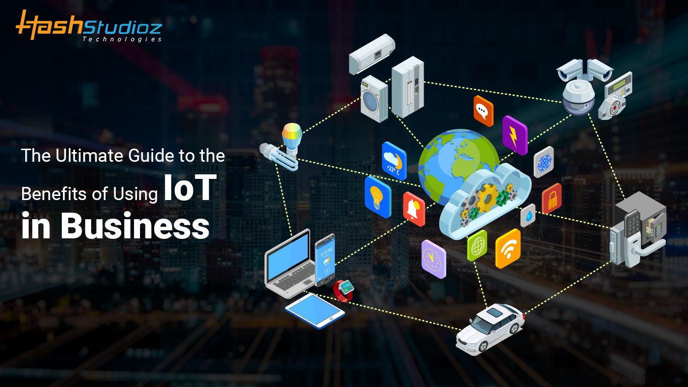 Benefits of Using IoT in Business