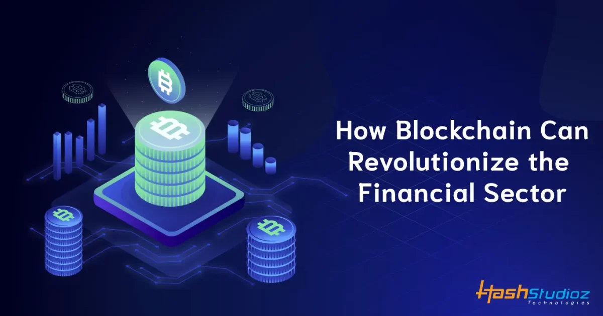 How Blockchain Technology Revolutionize The Financial Sector