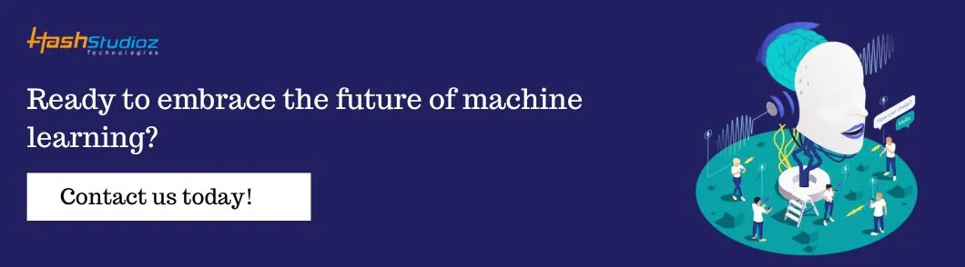 Ready to embrace the future of machine learning?