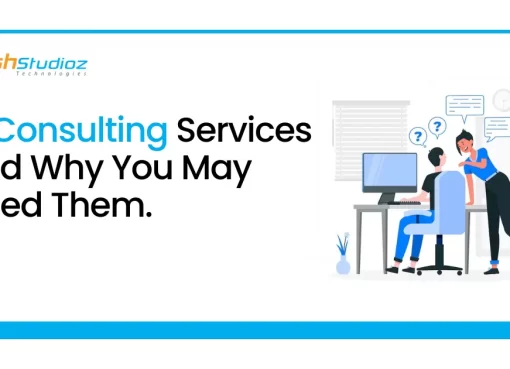 IT Consulting Services and Why You May Need Them