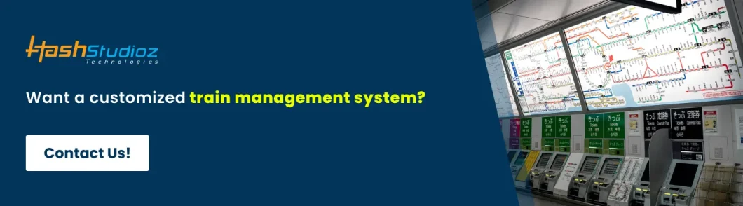 Want a Customized Train Management System?