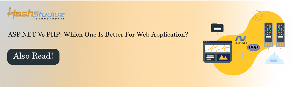 ASP.NET Vs PHP: Which One Is Better For Web Application?