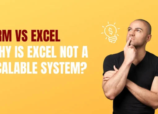 CRM vs Excel Why is Excel not a Scalable System