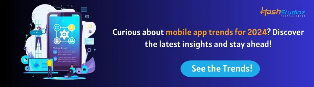 Curious about mobile app trends for 2024? Discover the latest insights and stay ahead!
