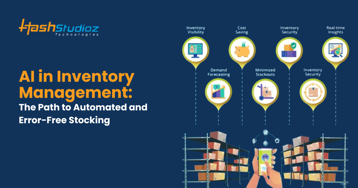 AI in Inventory Management The Path to Automated and Error-Free Stocking