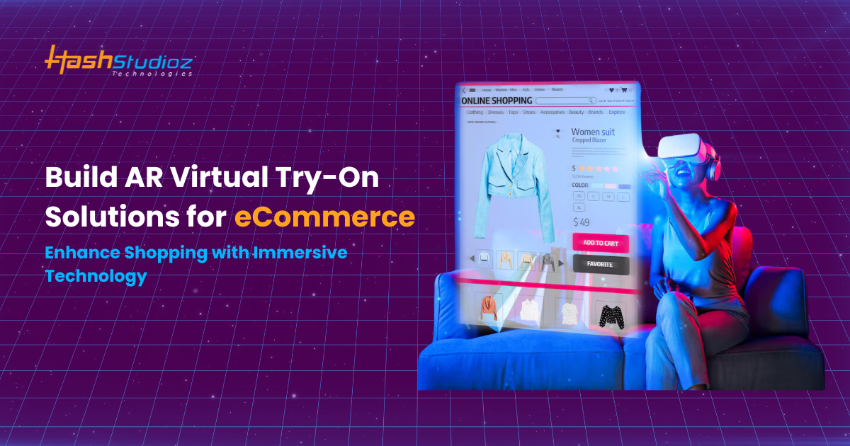 How to Build Augmented Reality Virtual Try-On Solutions for eCommerce