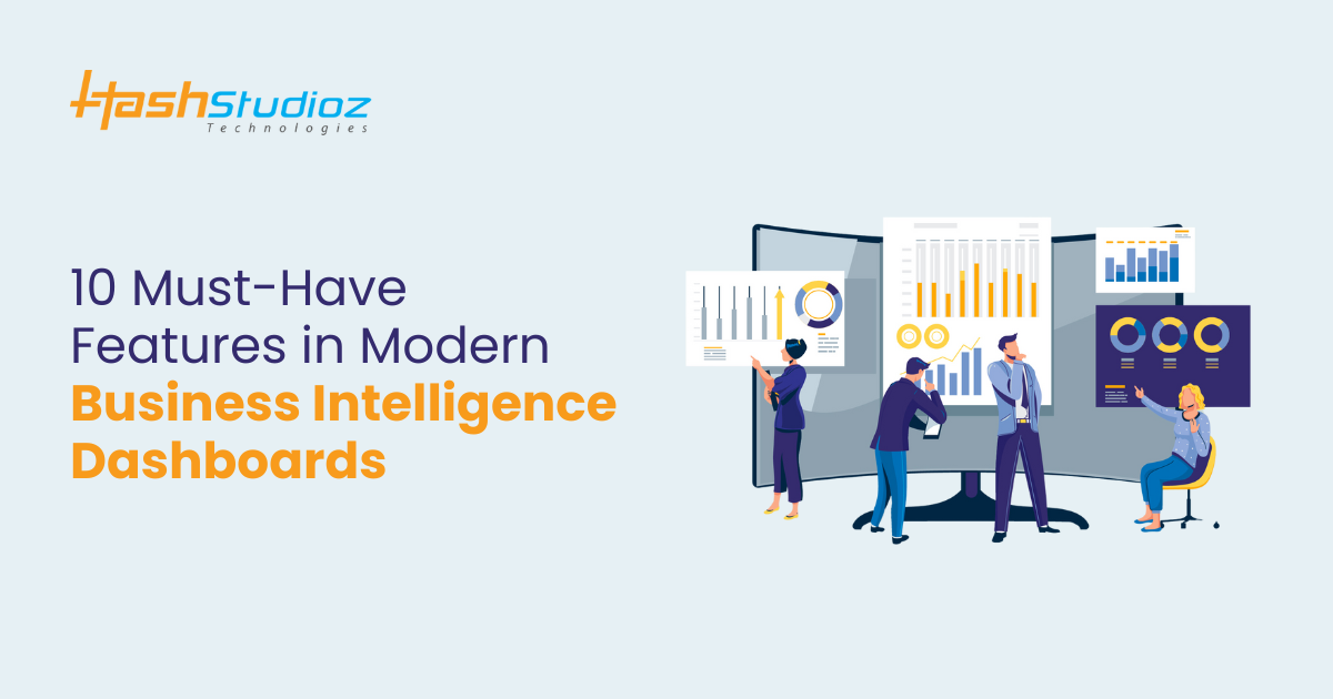 10 Must-Have Features in Modern Business Intelligence Dashboards