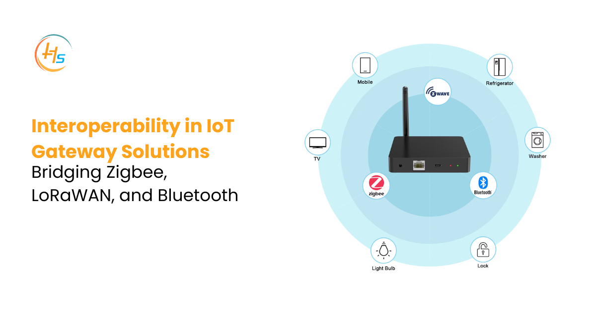 Interoperability in IoT Gateway Solutions Bridging Zigbee, LoRaWAN, and Bluetooth